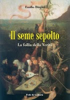 Il Seme Sepolto, la follia della verità