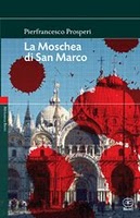 La moschea di San Marco - La vita nell'Italia dominata dall'islam